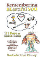 Remembering Beautiful You: 111 Days of Sacred Healing