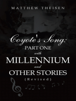 Coyote's Song: Part One with Millennium and Other Stories (Revised)