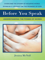 Before You Speak: Understanding the Power of Words