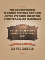 The Adventures of Stunning Stephen Edwards as the Stunning Kid in the Time Traveling Marshals