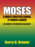 Moses: A Multi-Faceted Leader, a Tragic Leader