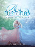 Beauty Restored: A Winter Solstice Chronicle