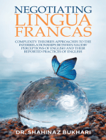 Negotiating Lingua Francas: Complexity Theories Approaches to the Interrelationships Between Saudis' Perceptions of English and Their Reported Practices of English