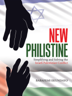 New Philistine: Simplifying and Solving the Israeli Palestinian Conflict
