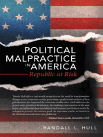 Political Malpractice in America: Republic at Risk