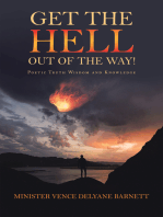 Get the Hell out of the Way!: Poetic Truth Wisdom and Knowledge