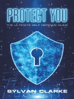 Protect You: The Ultimate Self Defence Guide