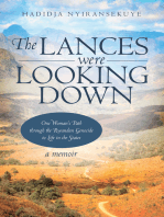 The Lances Were Looking Down