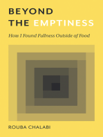 Beyond the Emptiness: How I Found Fullness Outside of Food