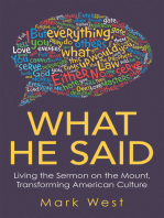 What He Said: Living the Sermon on the Mount, Transforming American Culture