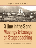 A Line in the Sand Musings & Essays on Stagecoaching: Volume Iii: Where the Dust Settles