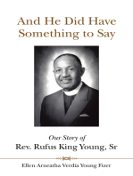 And He Did Have Something to Say: Our Story of Rev. Rufus King Young, Sr