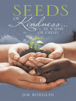 Seeds of Kindness…: …In a Time of Crisis