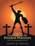 Unleashing the Hidden Warriors: Next Level Intercessory Prayer