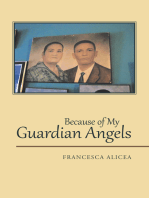 Because of My Guardian Angels