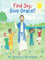 Find Joy, Give Grace!!