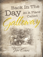 Back in the Day at a Place Called Galloway