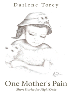 One Mother's Pain: Short Stories for Night Owls