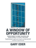 A Window of Opportunity: Know When to Keep Talking and Know When to Start Walking