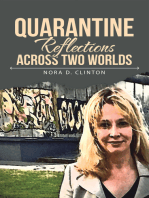 Quarantine Reflections Across Two Worlds