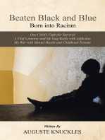 Beaten Black and Blue: Born into Racism