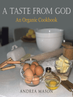 A Taste from God: An Organic Cookbook