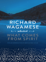 Richard Wagamese Selected: What Comes from Spirit