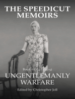 The Speedicut Memoirs: Ungentlemanly Warfare