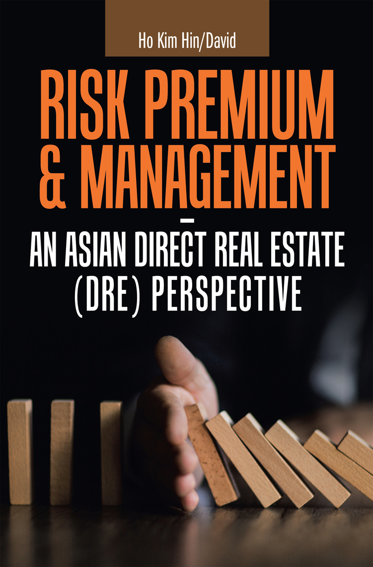 Risk Premium & Management - an Asian Direct Real Estate (Dre ...