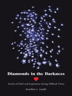 Diamonds in the Darkness: Stories of Faith and Inspiration During Difficult Times