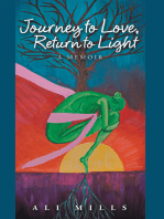 Journey to Love, Return to Light: A Memoir