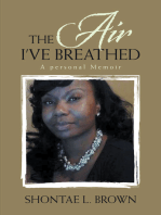 The Air I've Breathed: A Personal Memoir