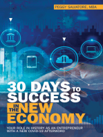 30 Days to Success in the New Economy: Your Role in History as an Entrepreneur with a New Covid-19 Afterword