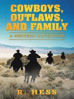 Cowboys, Outlaws, and Family: A Western Adventure