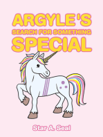 Argyle's Search for Something Special