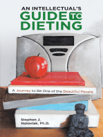 An Intellectual’s Guide to Dieting: A  Journey to Be One of the Beautiful People