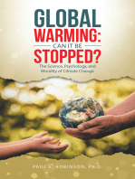 Global Warming: Can It Be Stopped?: The Science, Psychology, and Morality of  Climate Change