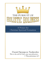 The Pursuit of Holistic Holiness: A Primer for Christian Spiritual Formation