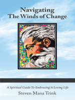 Navigating the Winds of Change: A Spiritual Guide to Embracing a Loving Life