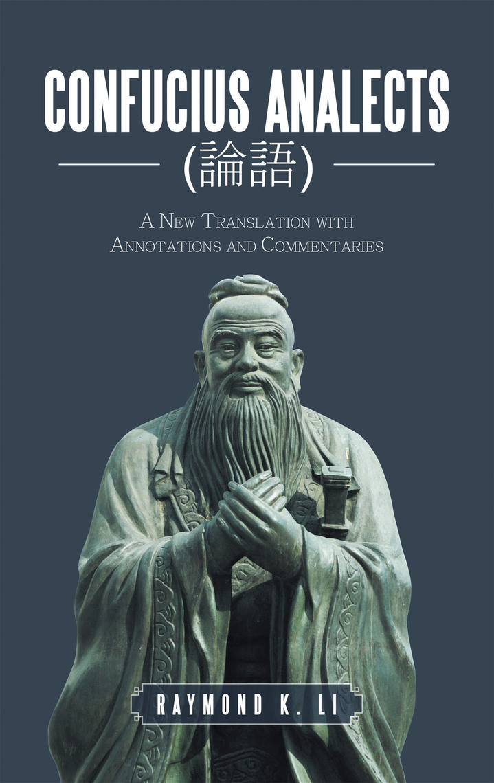 Confucius Analects (論語) by Raymond K. Li (Ebook) - Read free for