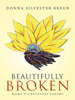 Beautifully Broken: Mama D's Recovery Poetry