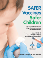 Safer Vaccines Safer Children: Make Covid-19 Vaccines Safer by Protecting the Biochemistry: The Less Unnatural to Human Biology Chemicals in Vaccines, the Safer the Vaccines.