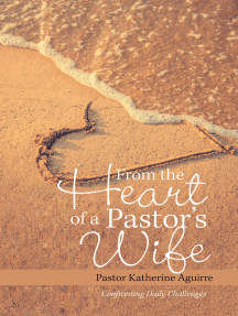From the Heart of a Pastor's Wife by Pastor Katherine Aguirre ...