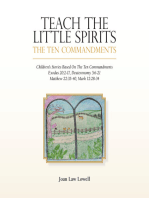 Teach the Little Spirits: The Ten Commandments