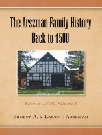 The Arszman Family History Back to 1500 Vol.1: Back to 1500, Volume I