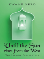 Until the Sun Rises from the West: The Islamic Perspective