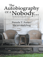 The Autobiography of a Nobody...: Who Has Had an Incredible Journey