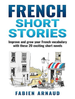 French Short Stories: Improve and Grow Your French Vocabulary with These 20 Exciting Short Novels