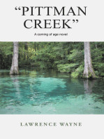 “Pittman Creek“: A Coming of Age Novel of Love and Life in Northwest, Florida During World War Ii.