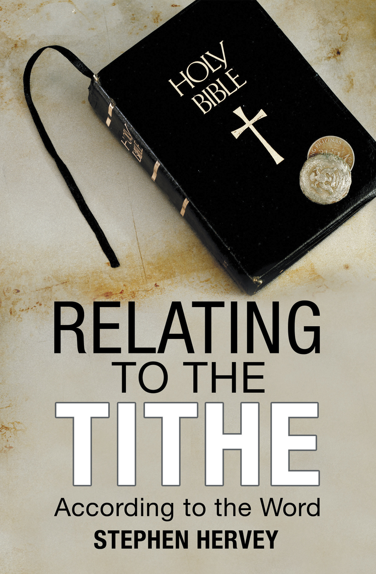 Relating to the Tithe by Stephen Hervey (Ebook) - Read free for 30 days
